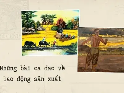 Tổng hợp những câu ca dao về lao động sản xuất nổi tiếng