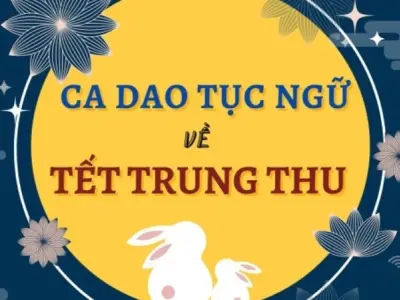 Tổng hợp những câu ca dao về trung thu phổ biến nhất