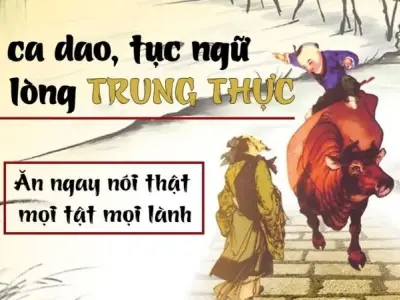 Tổng hợp những câu ca dao về trung thực hay và ý nghĩa