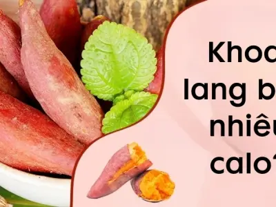 Khoai lang bao nhiêu calo và lợi ích sức khỏe bạn nên biết