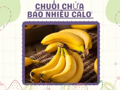 Chuối bao nhiêu calo và cách ăn giúp giảm cân hiệu quả