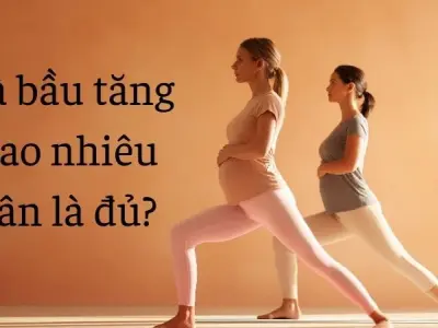 Bà bầu tăng bao nhiêu cân là đủ? Đừng để tăng quá đà