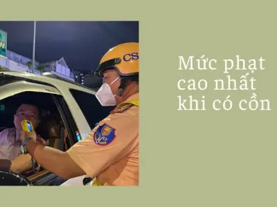 Nồng độ cồn bao nhiêu thì bị phạt và mức phạt mới nhất 2026
