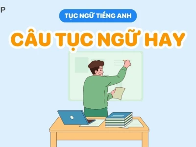 Ca dao tục ngữ tiếng Anh là gì và cách dịch chuẩn xác