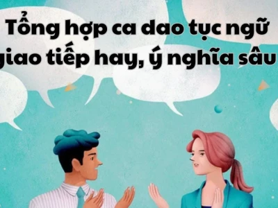 Ca dao tục ngữ về lời nói: Bài học về cách ăn nói khéo léo