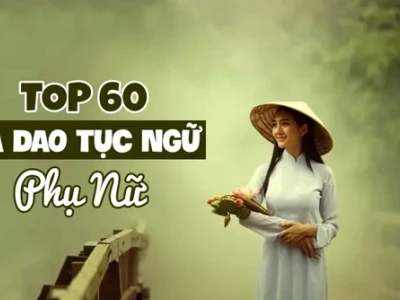 Câu ca dao về người phụ nữ thời phong kiến: Nét đẹp và thân phận