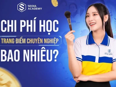 Chi Phí Học Trang Điểm Chuyên Nghiệp Bao Nhiêu Tiền Năm 2026?