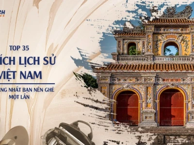 Khám phá hình ảnh di tích lịch sử Việt Nam qua từng thời kỳ