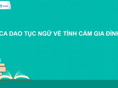 Khám phá kho tàng câu ca dao về tình cảm gia đình ý nghĩa