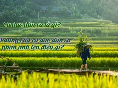 Khám phá kho tàng những bài ca dao Việt Nam sâu sắc và ý nghĩa