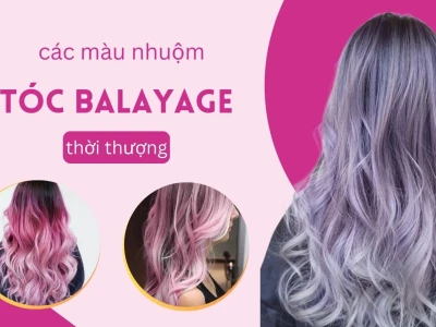 Nhuộm Balayage Bao Nhiêu Tiền Năm 2026? Cập Nhật Giá Mới Nhất