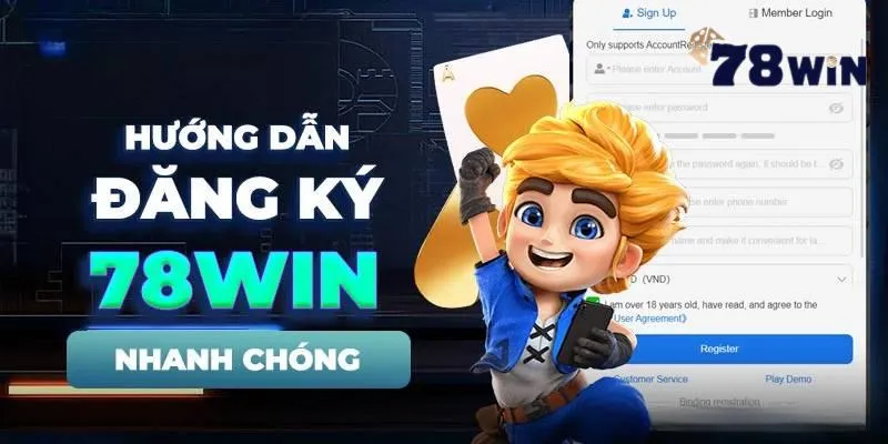 Lợi ích khi đăng ký 78Win