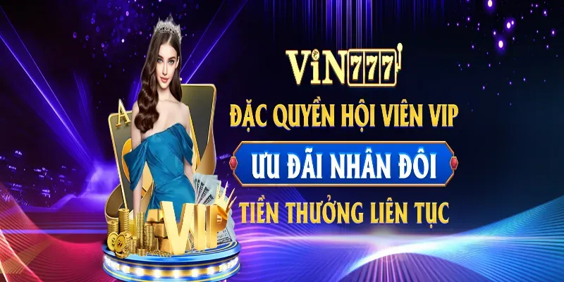 Lợi ích của các chương ưu đãi tại VIN777